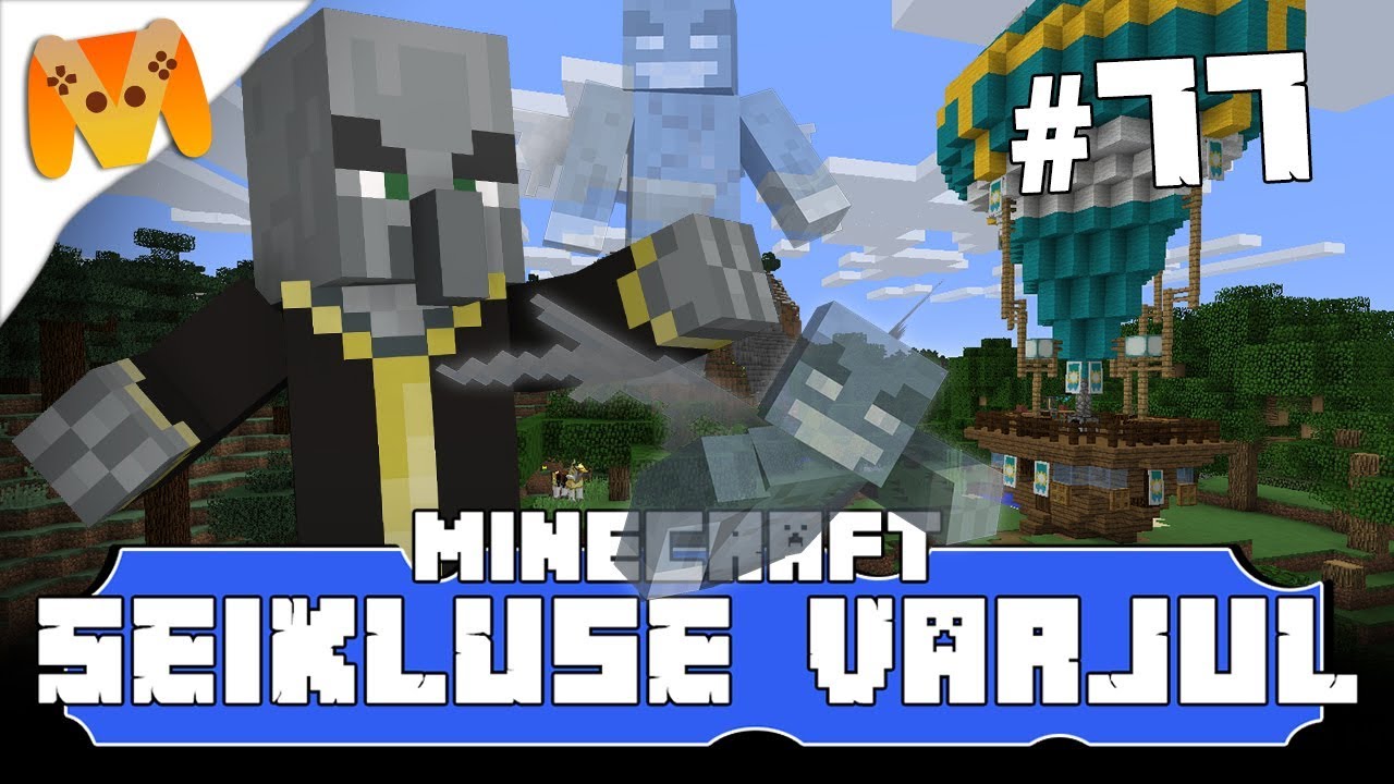 Minecraft Seikluse varjul Osa 77 - Illimari vasturünnak