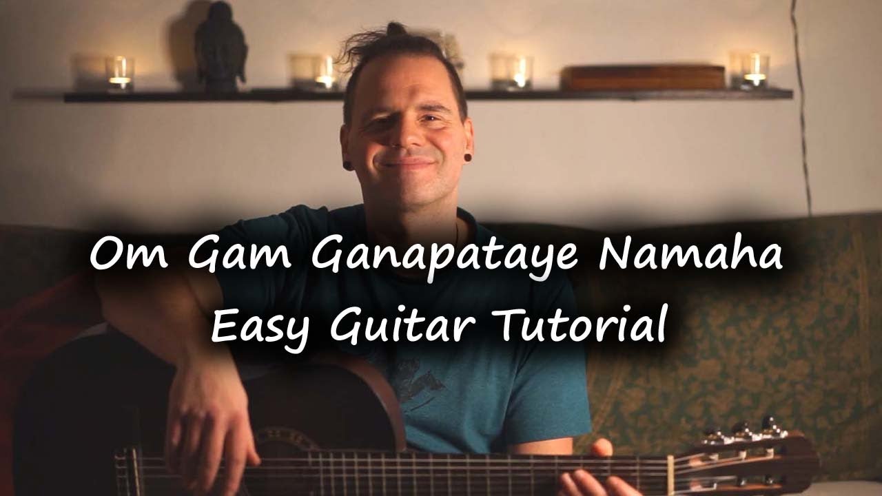 Om Gam Ganapataye Namaha | Easy Guitar Tutorial | Edo & Jo Version