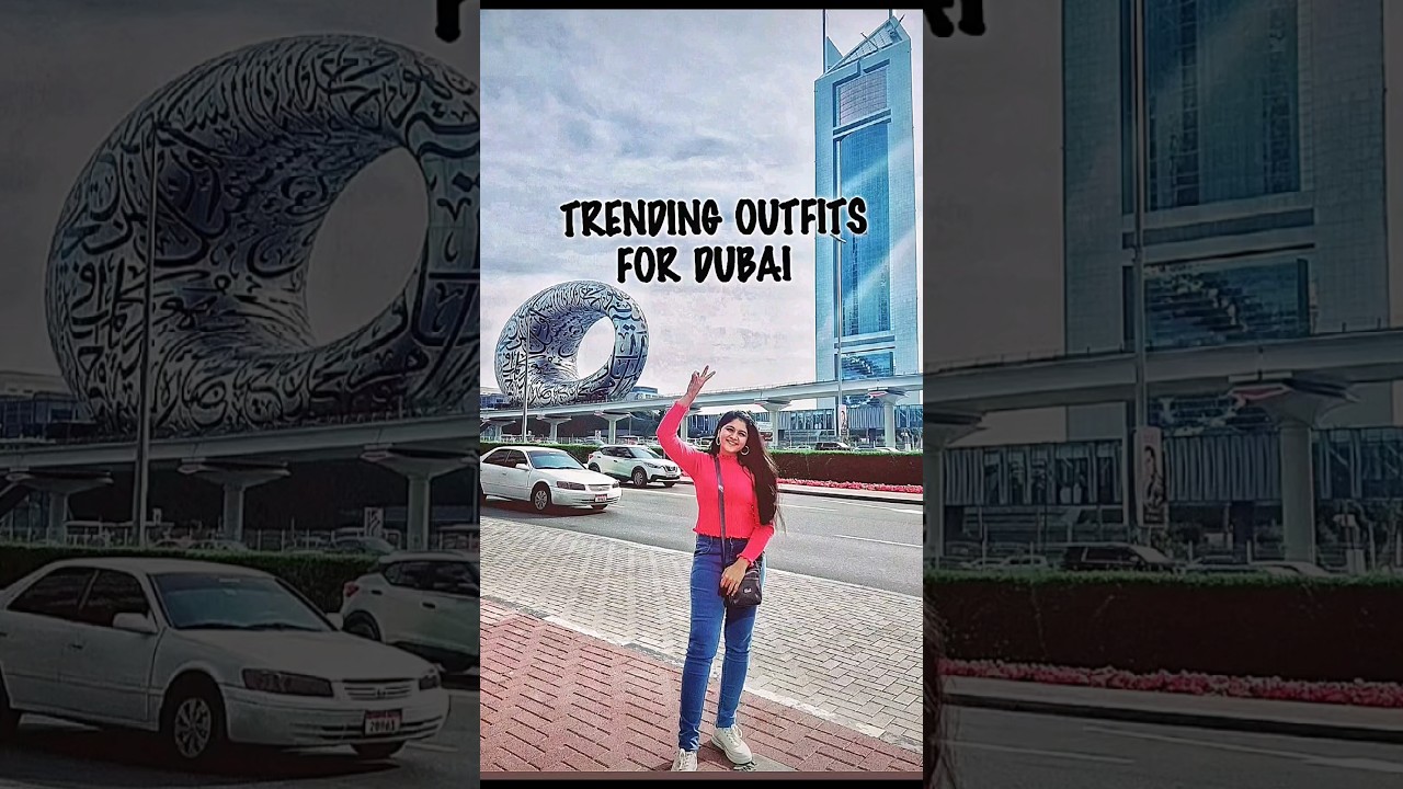 💫OUTFITS FOR DUBAI TRIP💫#trending #viralvideo #trip #dubai #fashion #style #india #lookbook #outfit