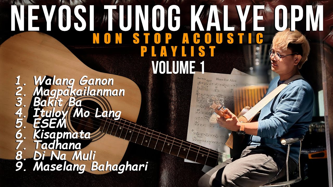 OPM Tunog Kalye Non Stop Acoustic Playlist Live Cover | Neyosi
