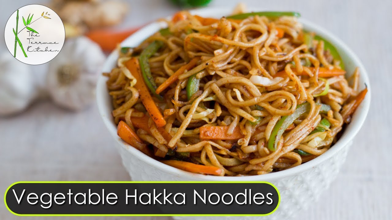 Vegetable Hakka Noodles | With Homemade Noodles | Indo Chinese Recipe ~ The Terrace Kitchen