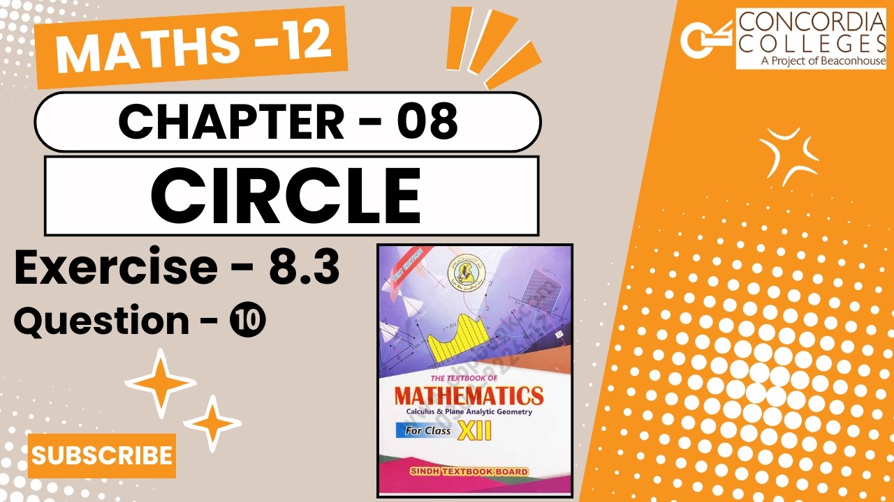 Exercise 8.3 Question 🔟 | Circle |Class 12 Maths Chapter 8 | Sindh Board | Urdu/hindi