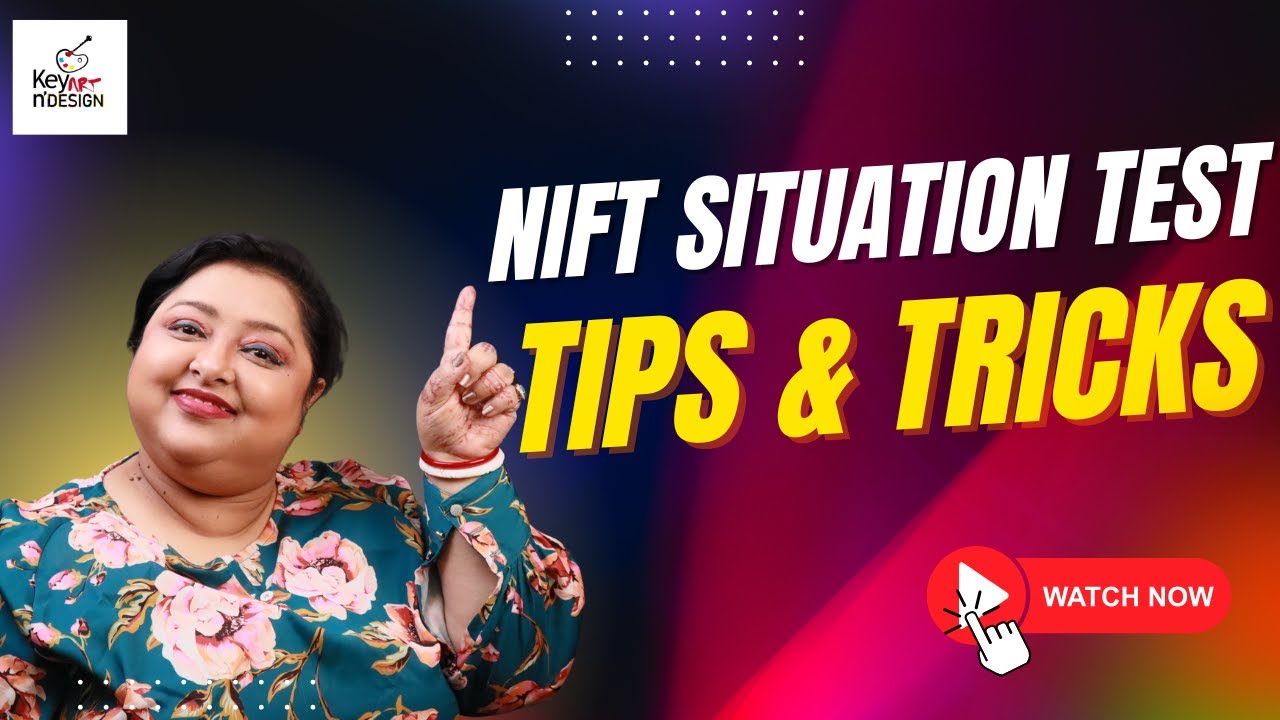 Top Tips & Tricks to Crack NIFT Situation Test 2025 | Must Watch!