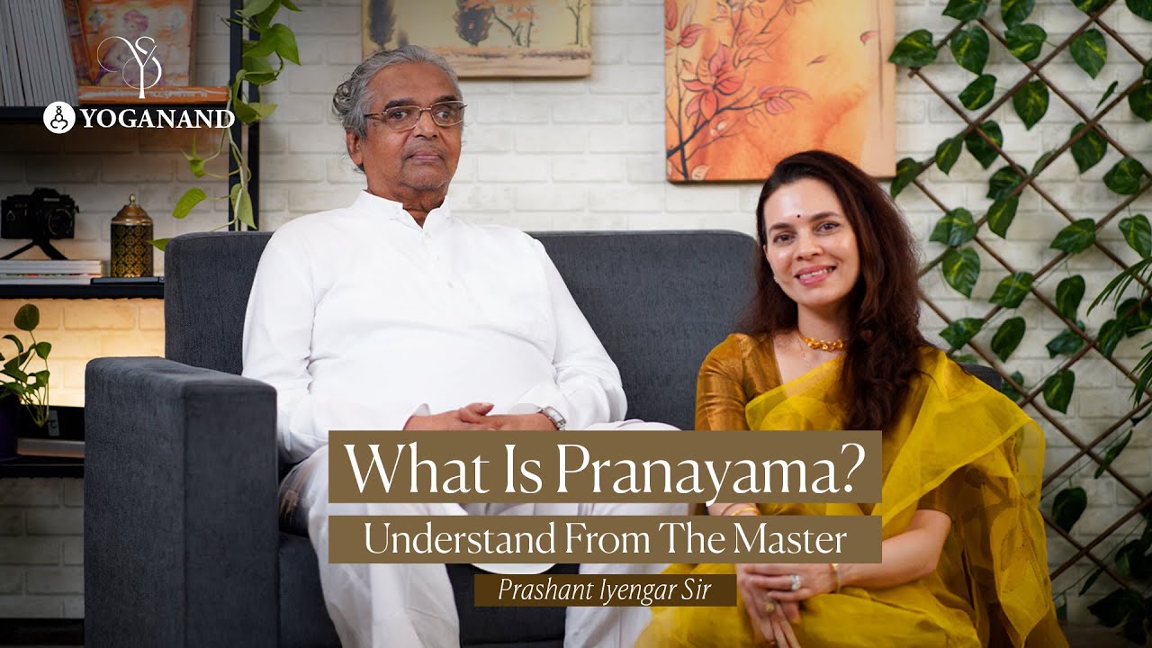 What Is Pranayama? Understand From The Master - Prashant Iyengar Sir