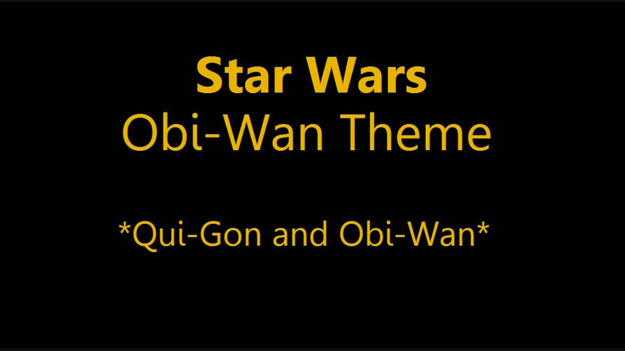 Star Wars: Obi-Wan Theme [part 1]