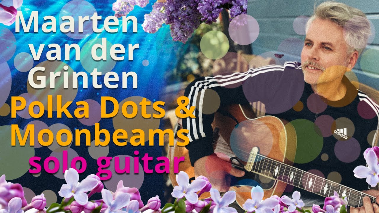 Maarten van der Grinten - Polka Dots and Moonbeams (solo guitar)