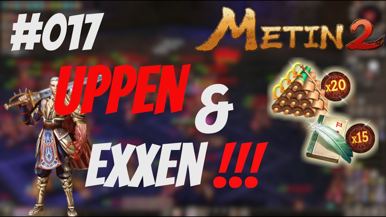 Metin2.de RUBY [#017] - Uppen & Exxen !!!