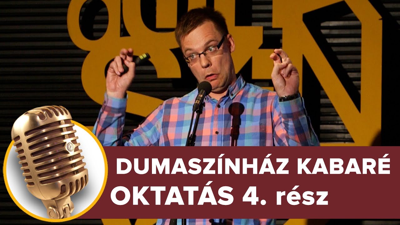 Oktatás 4. rész | Dumaszínház Kabaré
