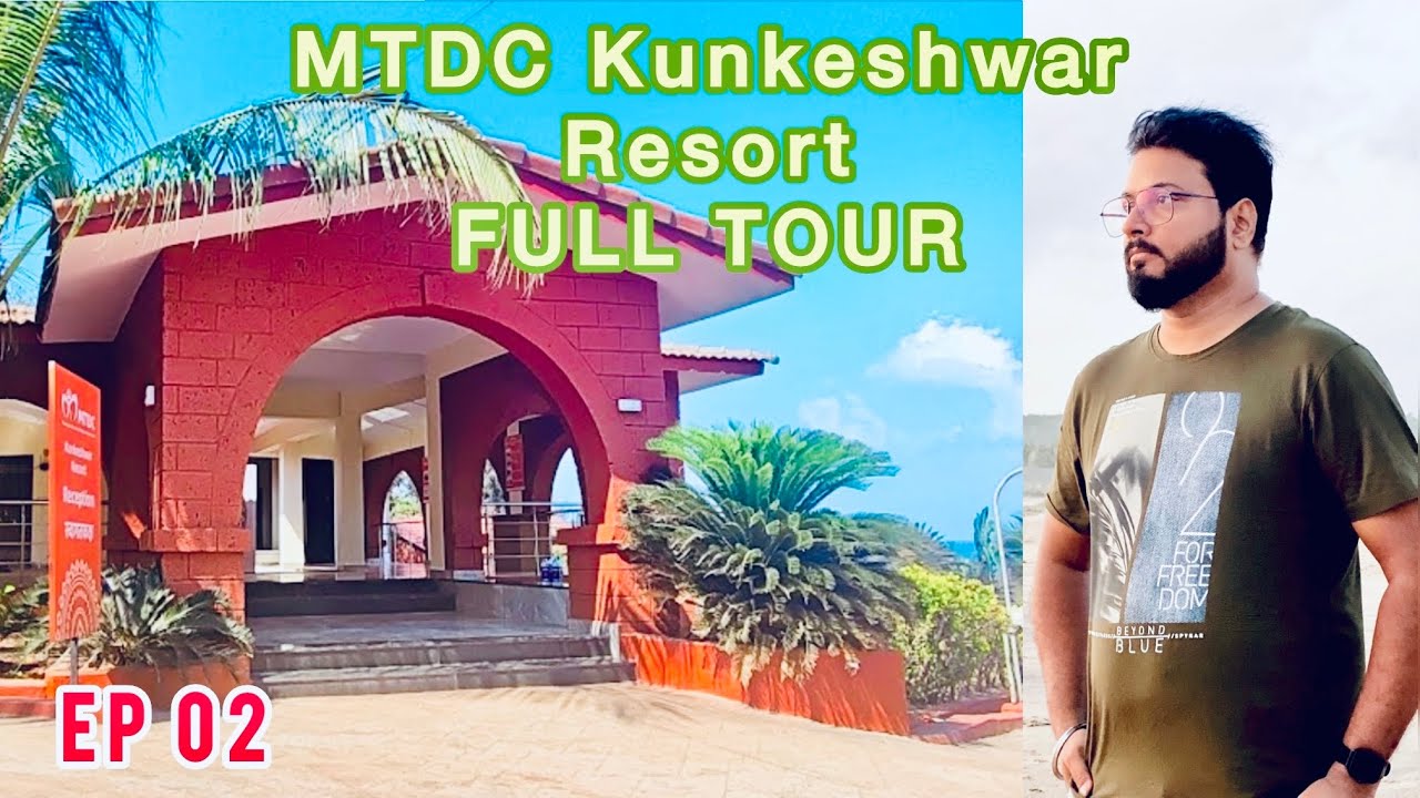 EP 02 - Exploring Maharashtra Sindhudurg Region | MTDC Kunkeshwar Resort Full Tour