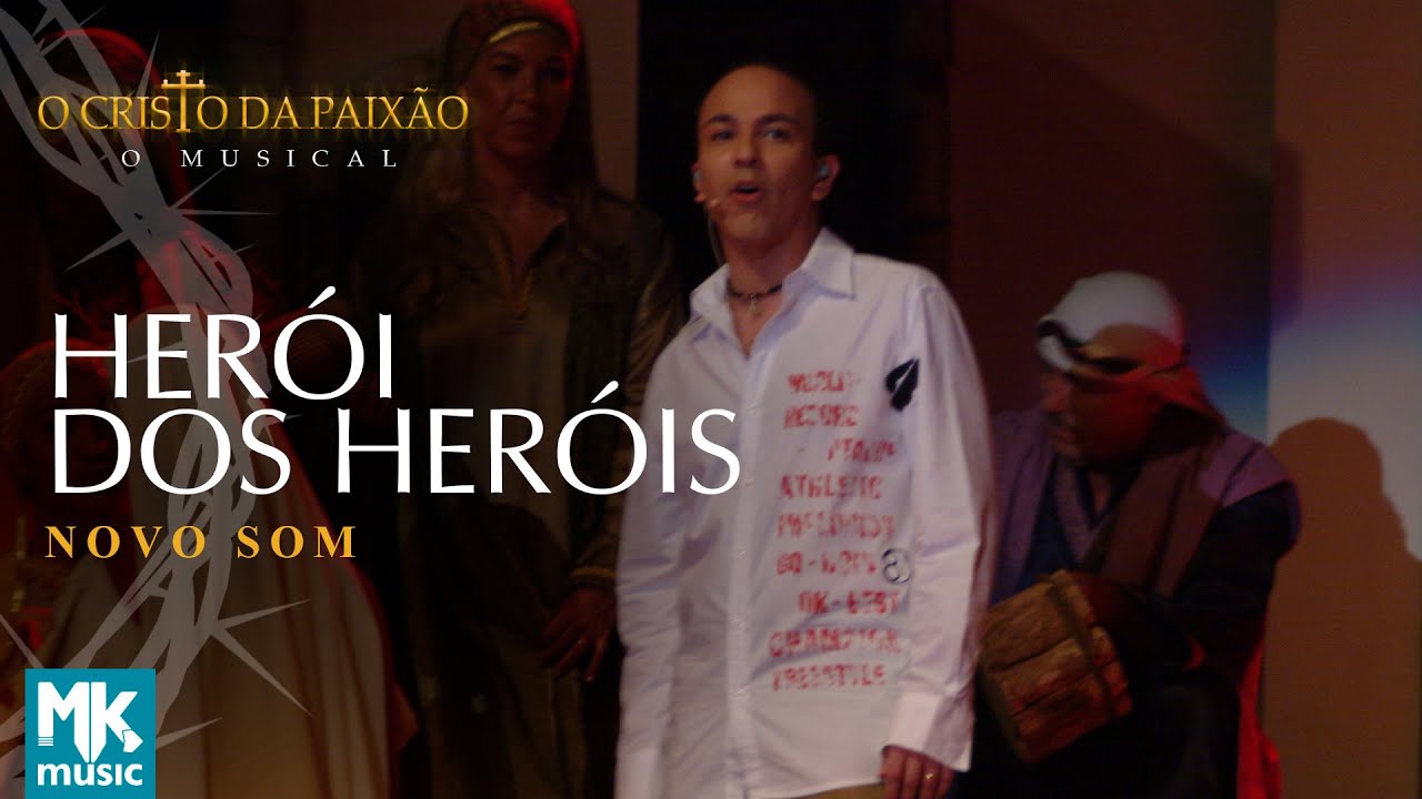 Novo Som - Herói dos Heróis (Ao Vivo) DVD O Cristo da Paixão