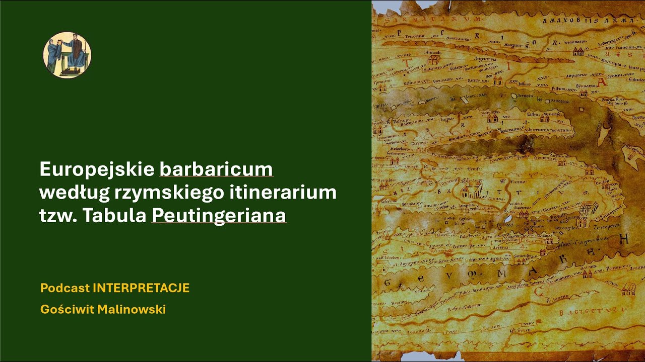 113 Europejskie barbaricum według rzymskiego itinerarium tzw. Tabula Peutingeriana