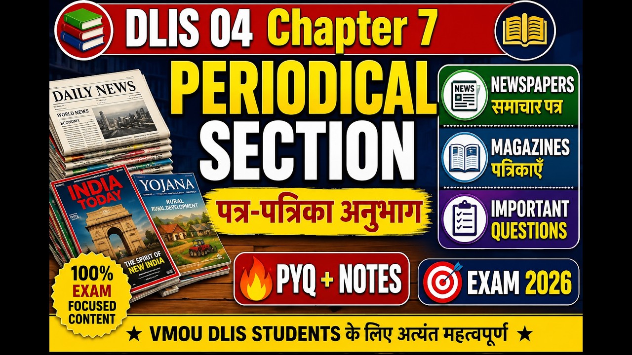 Vmou  DLIS 04 Chapter 7 Periodical Section | Periodicals, Newspapers & Magazines | VMOU 2026