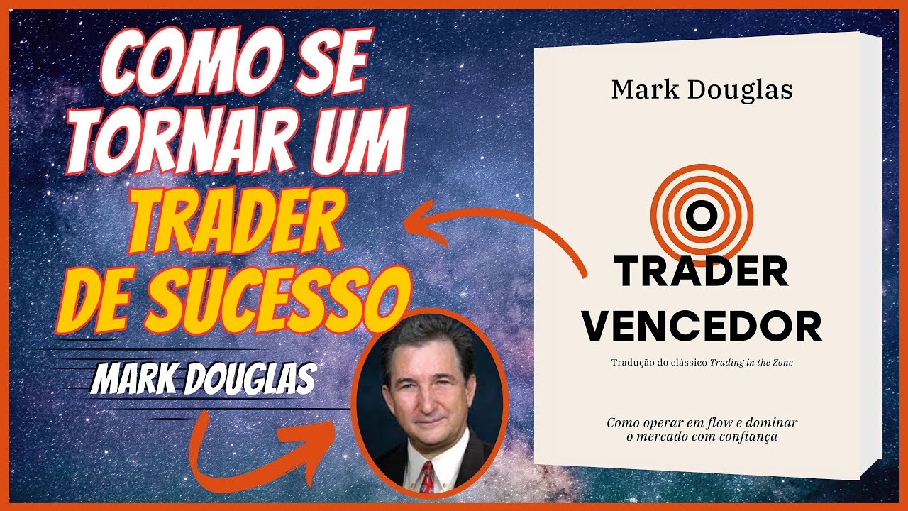 RESUMO DO LIVRO | O TRADER VENCEDOR | MARK DOUGLAS | #LeituraReflexiva