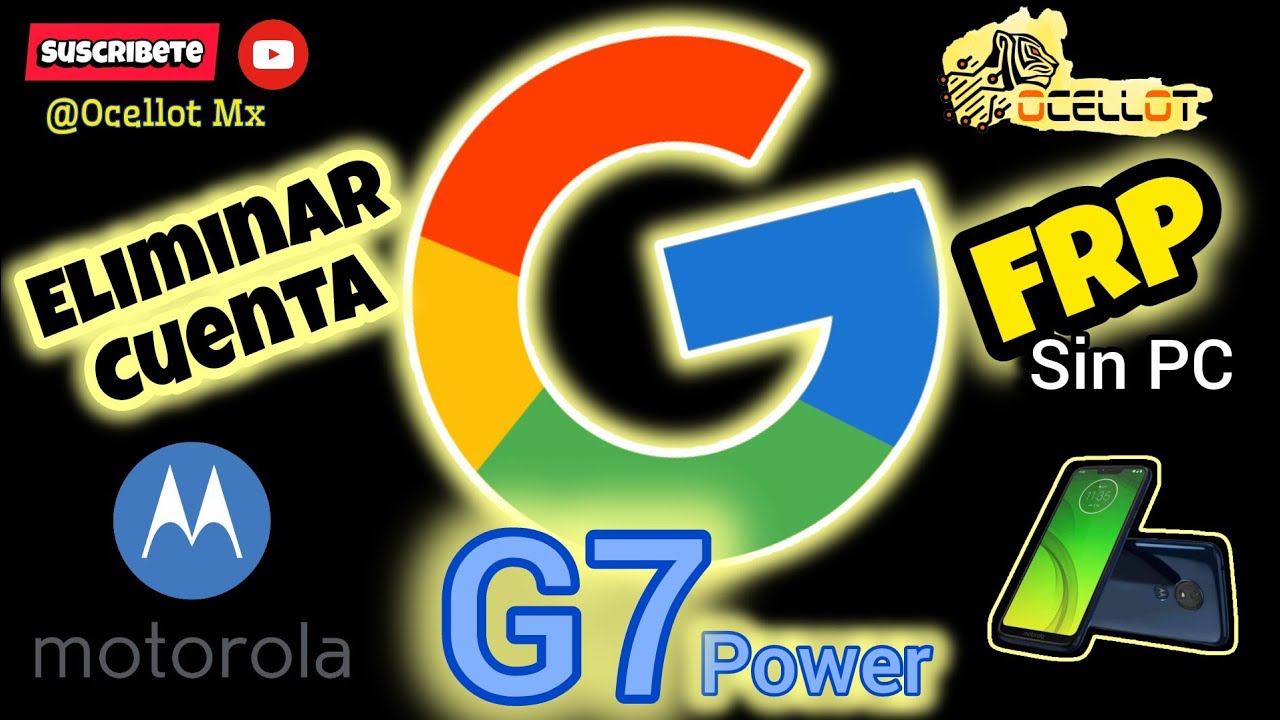 Moto G7 Power -Desbloqueo | Hard Reset | FRP Bypass | Eliminar cuenta Google 