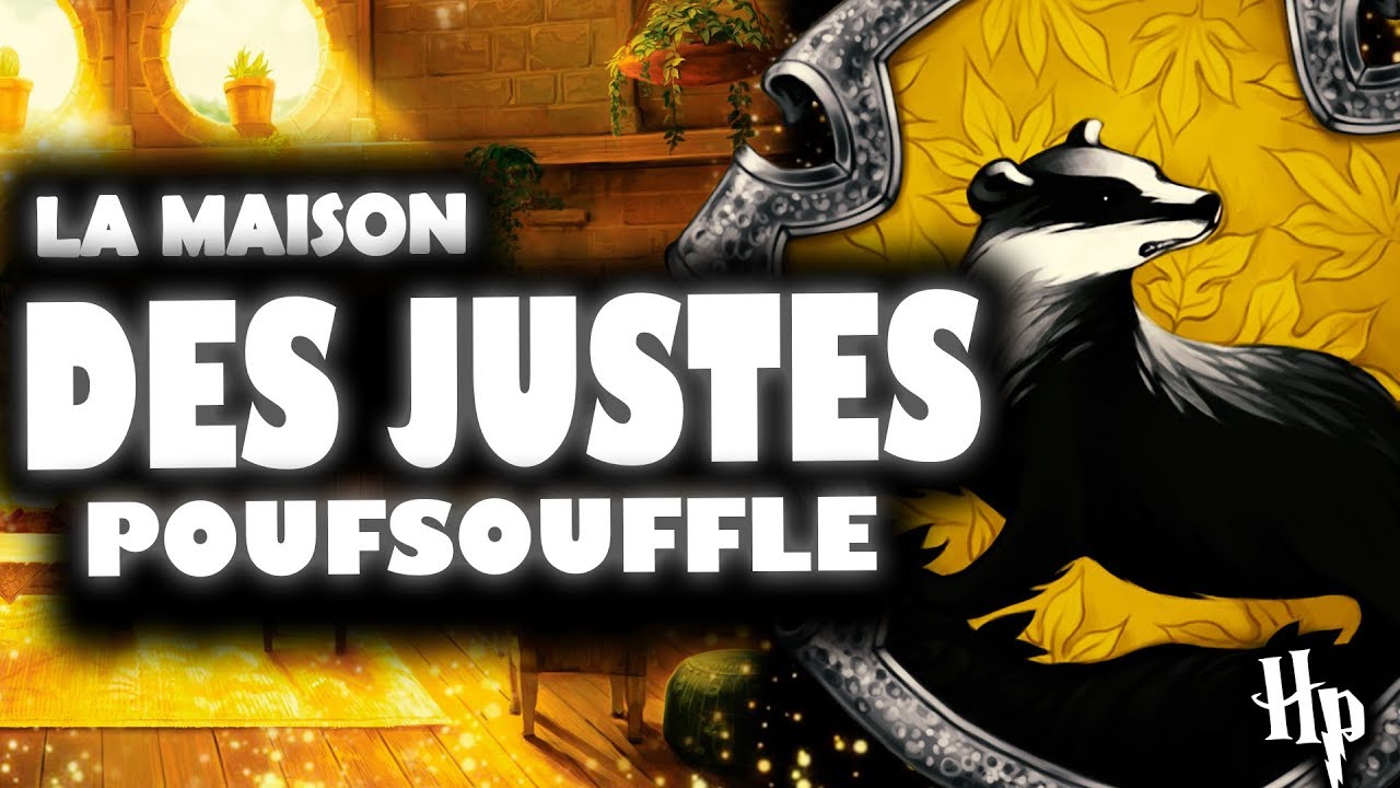 TOUT SAVOIR SUR POUFSOUFFLE ! HARRY POTTER