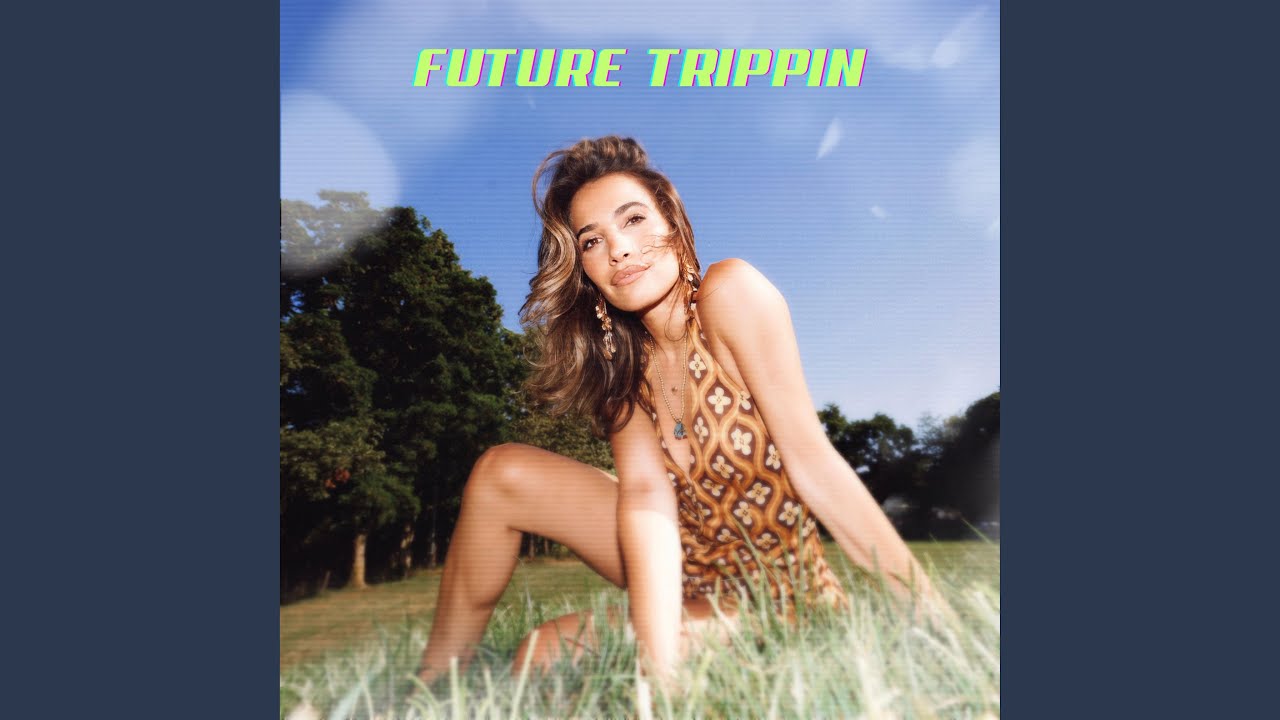 Future Trippin