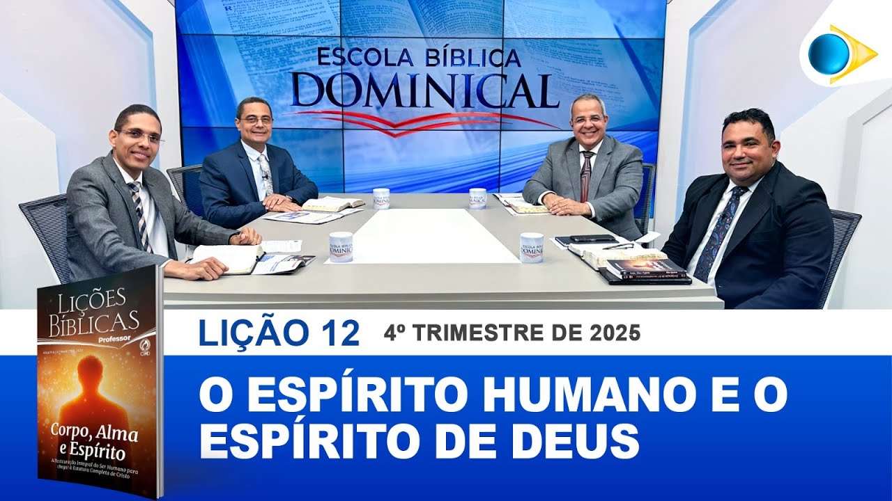 EBD | 12&ordf; LI&Ccedil;&Atilde;O: &ldquo;O ESP&Iacute;RITO HUMANO E O ESP&Iacute;RITO DE DEUS&rdquo;