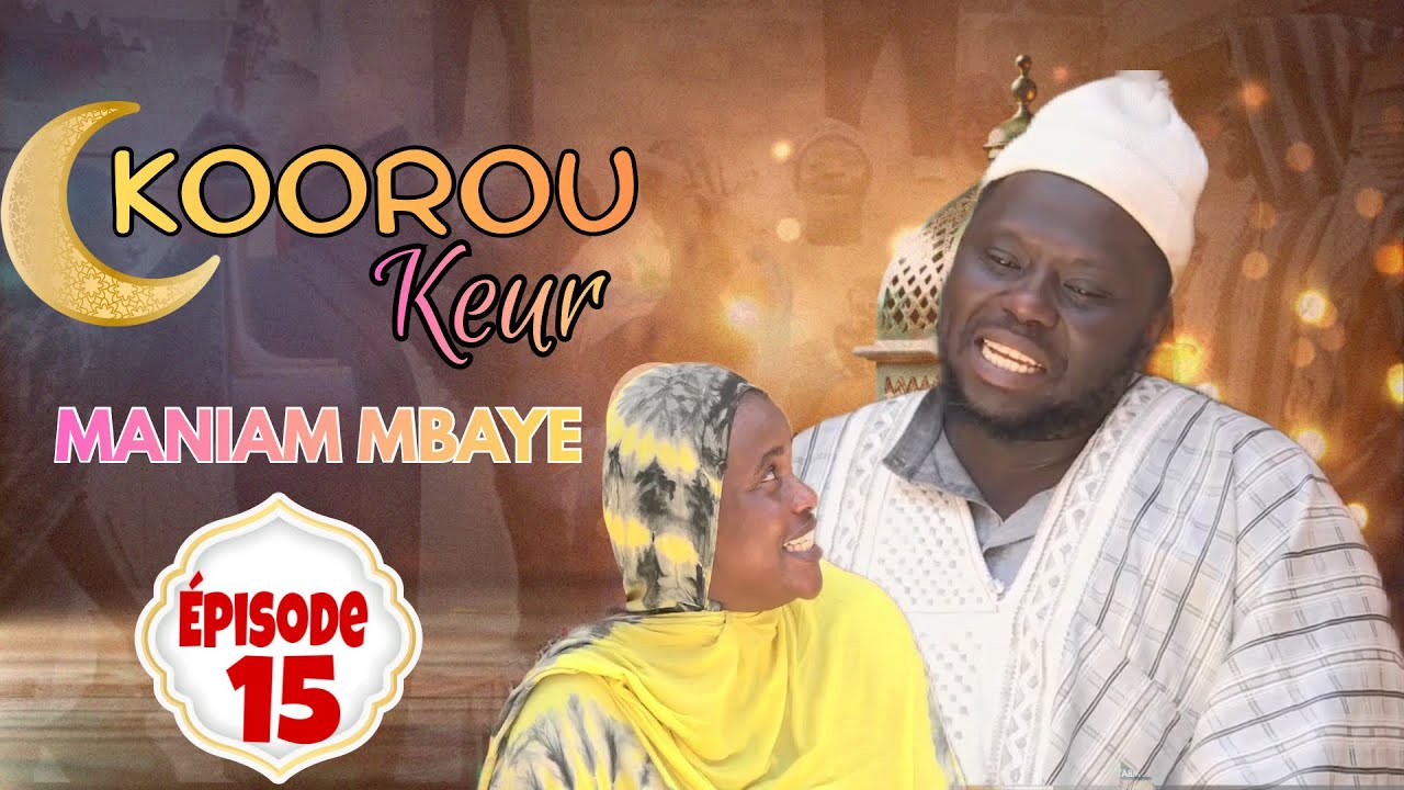 Kooru Keur Maniame Mbaye Episode 15