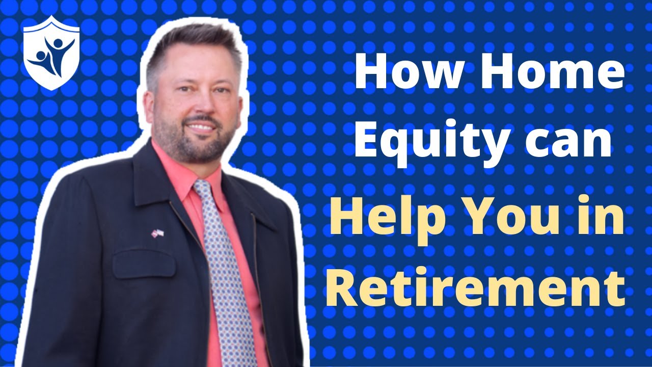 3 Ways To Use Home Equity In Retirement
