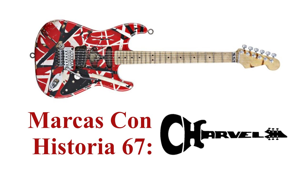 Marcas con Historia 67: Charvel