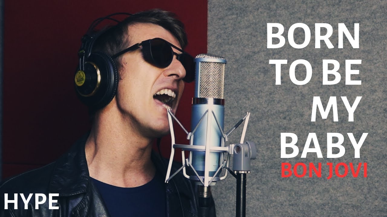 Born To Be My Baby - Bon Jovi (Cover) #HypeéRock