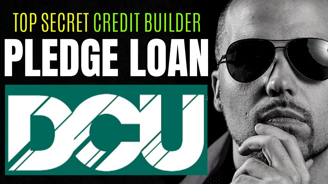 DCU CREDIT UNION PLEDGE LOAN | How to RAISE Your Credit Score QUICKLY in 2023!