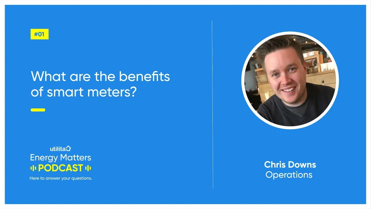 #01 - What are the benefits of smart meters?