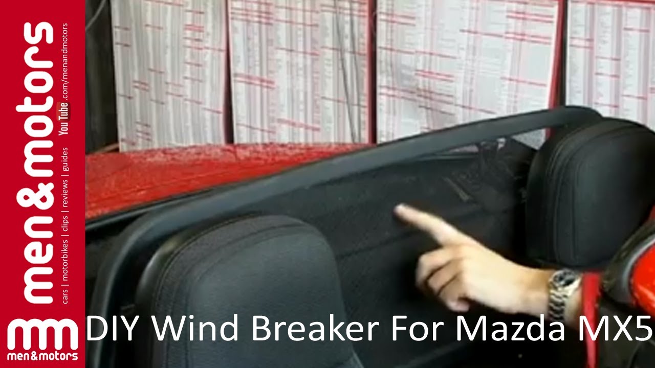 DIY Wind Breaker For Mazda MX5