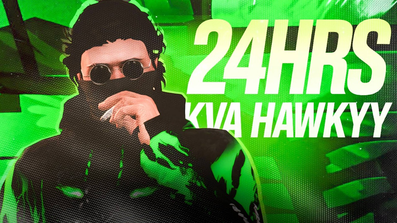 24 hrs live Part 1 | KVA HAWKYYY