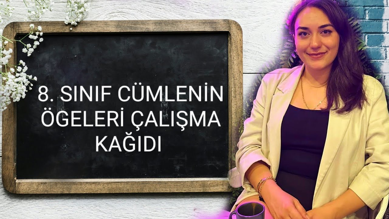 8. SINIF CÜMLENİN ÖGELERİ ÇALIŞMA KAĞIDI