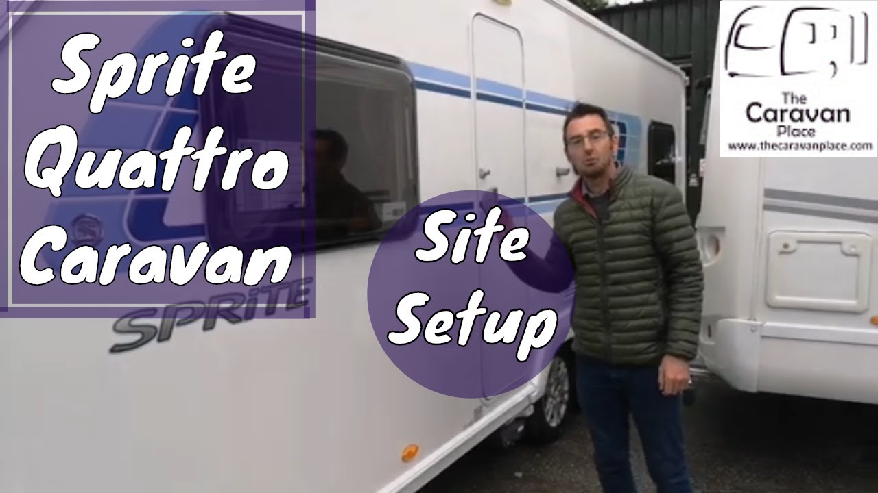 Sprite Quattro FB Caravan Setup Guide - How to Setup a Caravan on Site