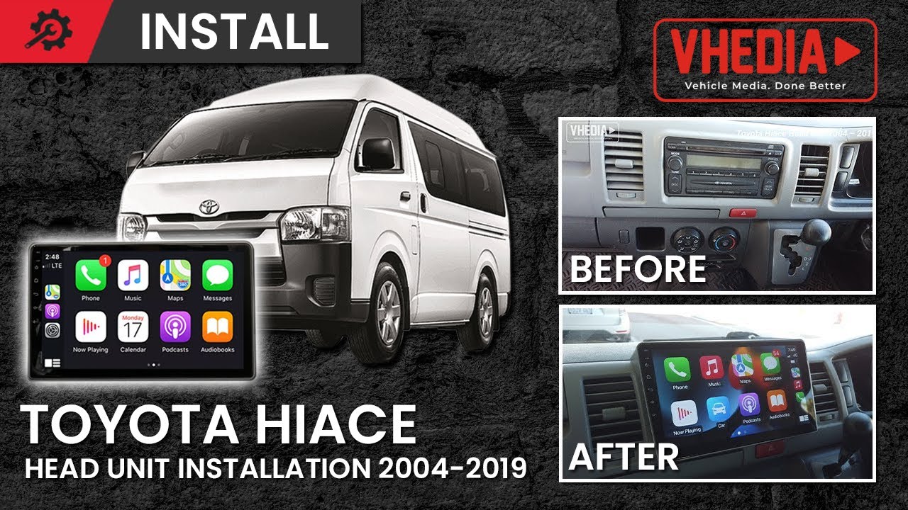 Toyota Hiace Head Unit Installation Video 2004 – 2019 - X series
