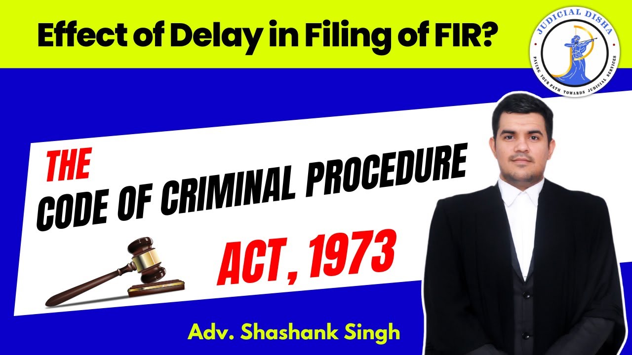 What is the effect of delay in filing of FIR? | The Code of Criminal Procedure | Adv. Shashank Sir