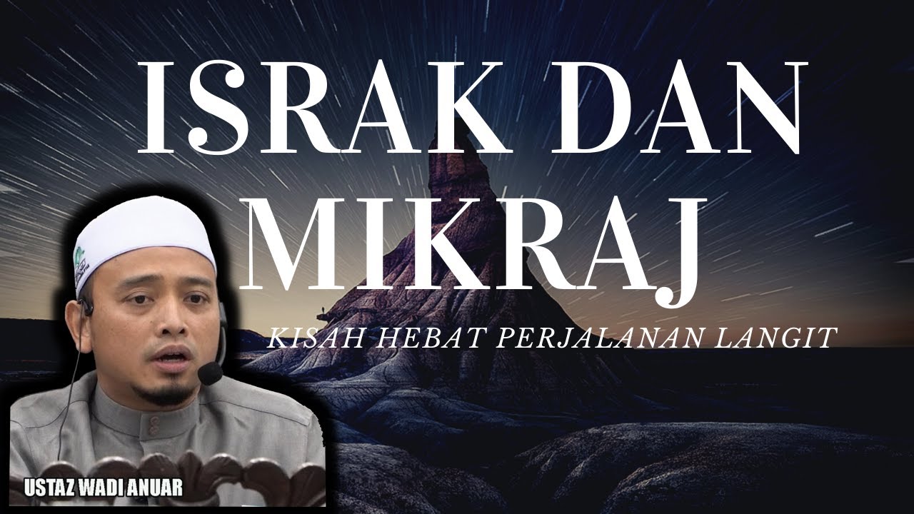 Israk & Mikraj Nabi Muhammad l Nabi naik 7 Tingkat Langit