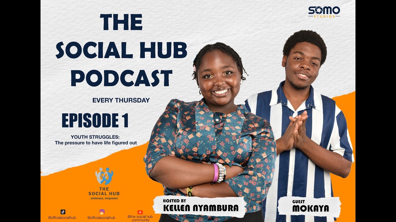 EPISODE 1  SOCIAL HUB PODCAST ft Mokaya & Chumly