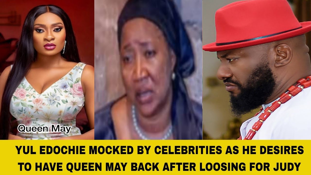 YUL EDOCHIE MOCKED BY CELEBRITIES AS HE DESIRES TO HAVE QUEEN MAY BACK AFTER LOOSING FOR JUDY