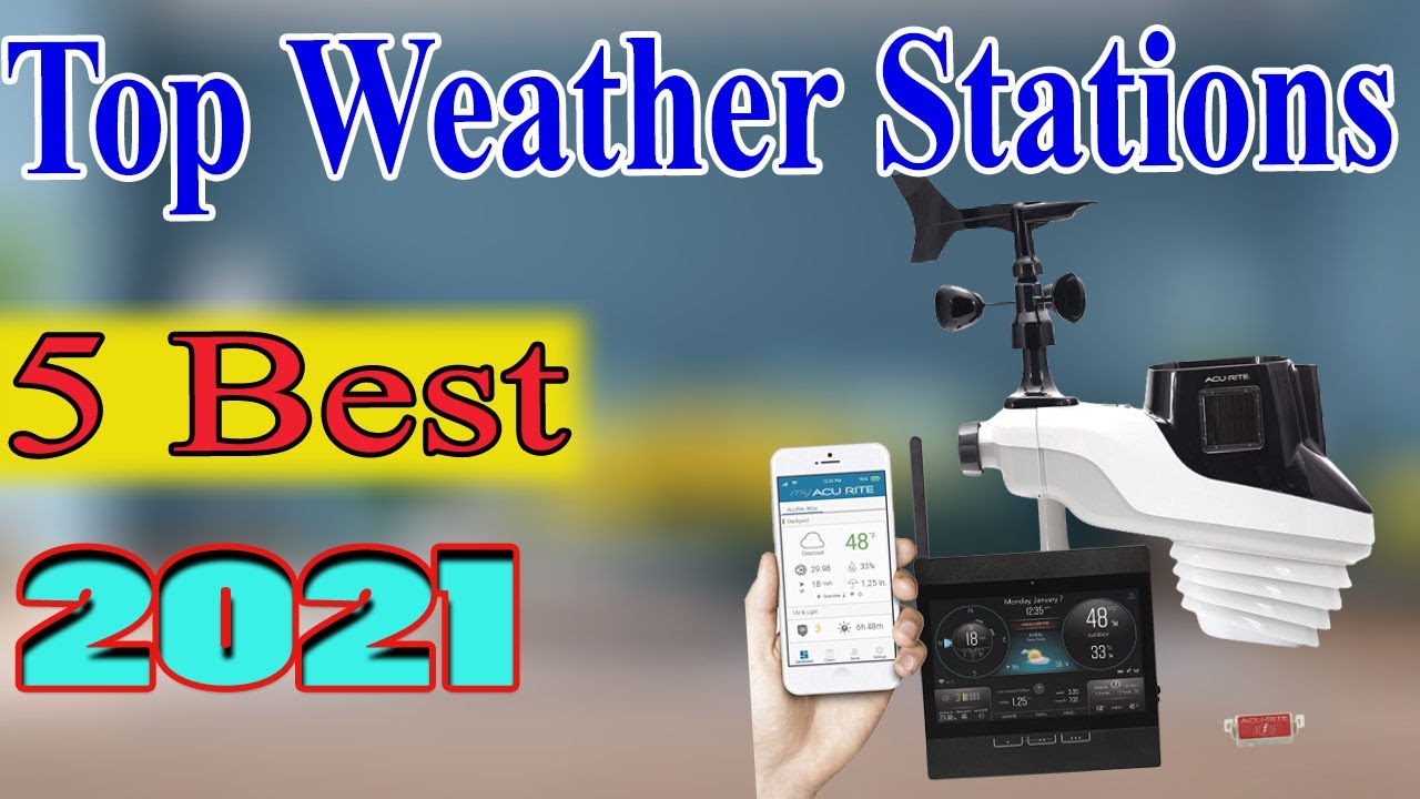 #Toppicks #BestWeatherStations2021 Best Weather Stations 2021 -Top 5  [ Best Weather Stations 2021]
