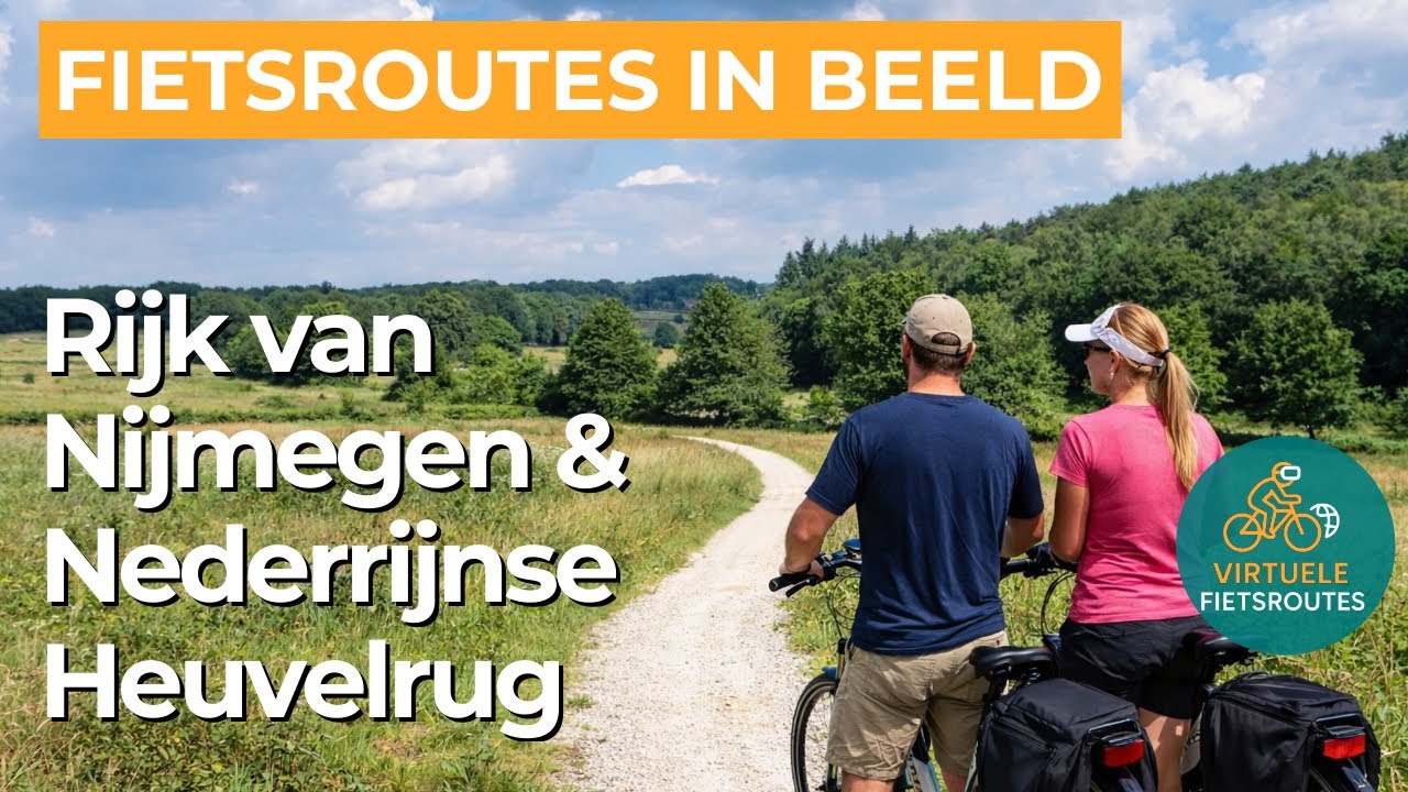 Virtueel Fietsen | Rijk van Nijmegen en Nederrijnse Heuvelrug