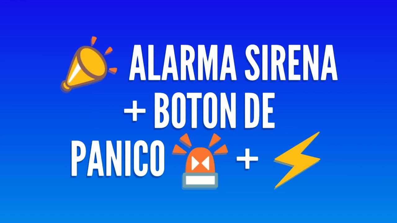 Alarma sirena y botón de panico