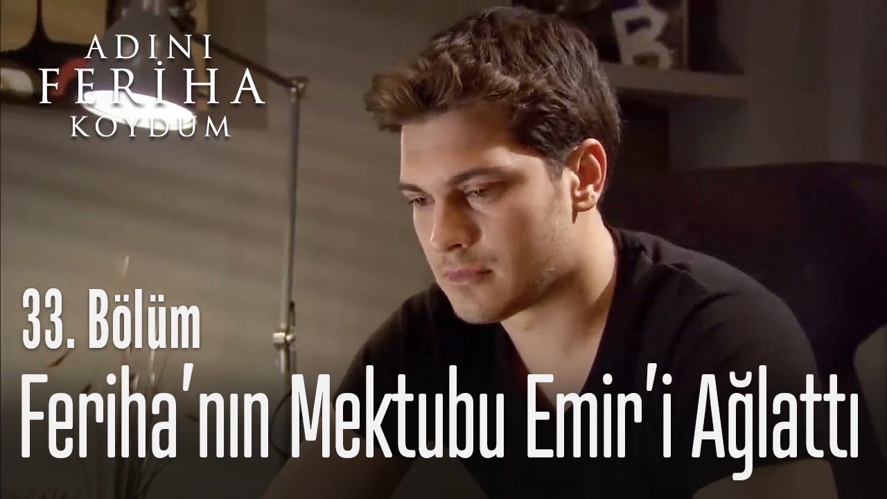 Emir sonunda Feriha'nın mektubunu okuyor - Adını Feriha Koydum 33. Bölüm
