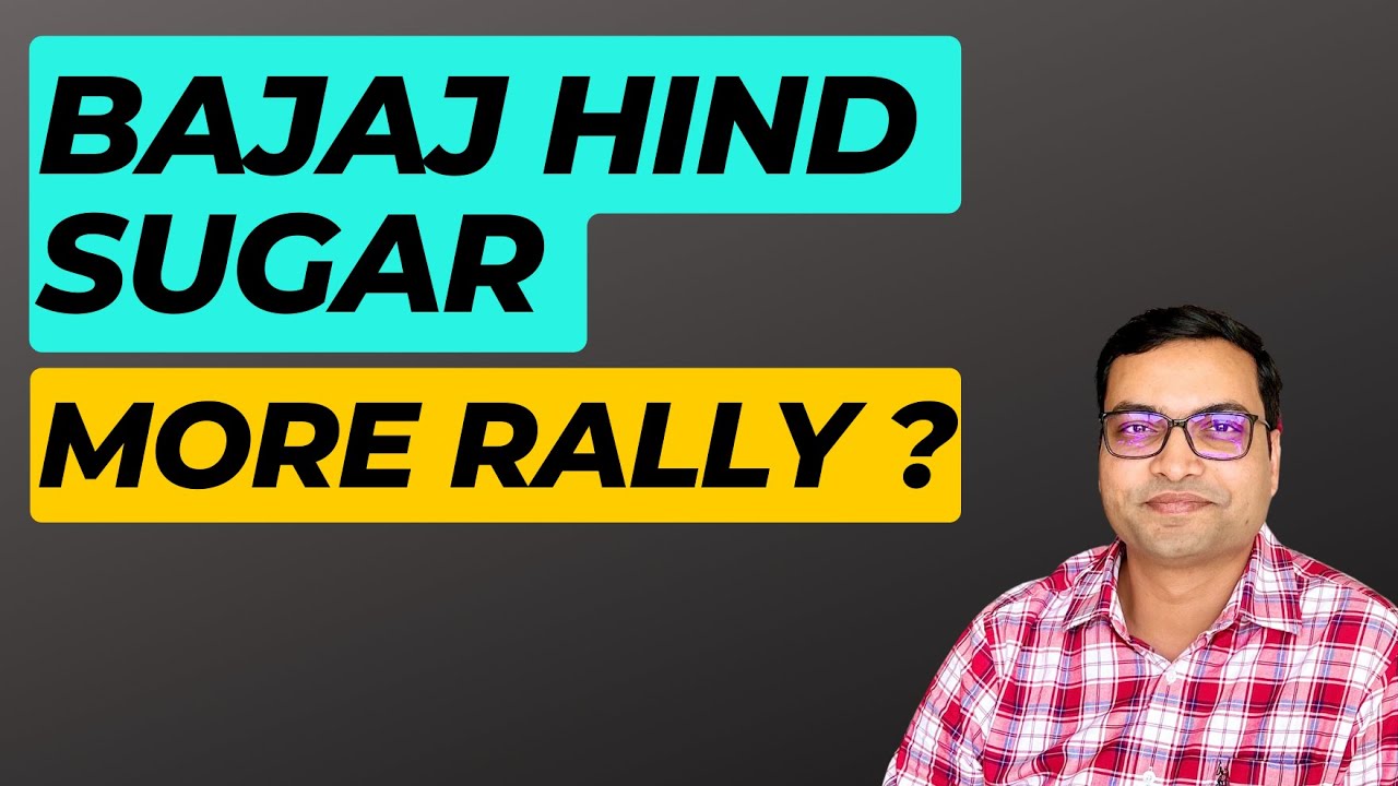 Bajaj Hind Sugar - More Rally? | Best Stocks To Buy Now?