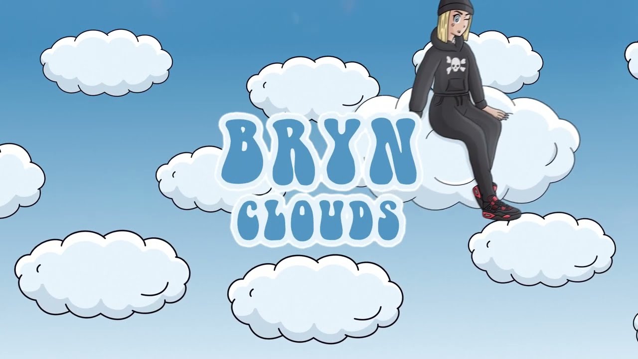 BRYN - Clouds (Official Lyrics Video)