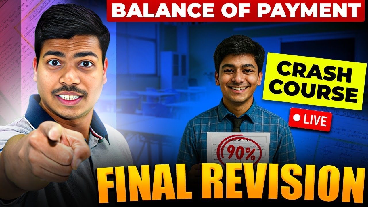 BALANCE OF PAYMENTS 🔴LIVE | FINAL ONE SHOT REVISION | CLASS 12 MACRO EONOMICS BOARD EXAM 2026