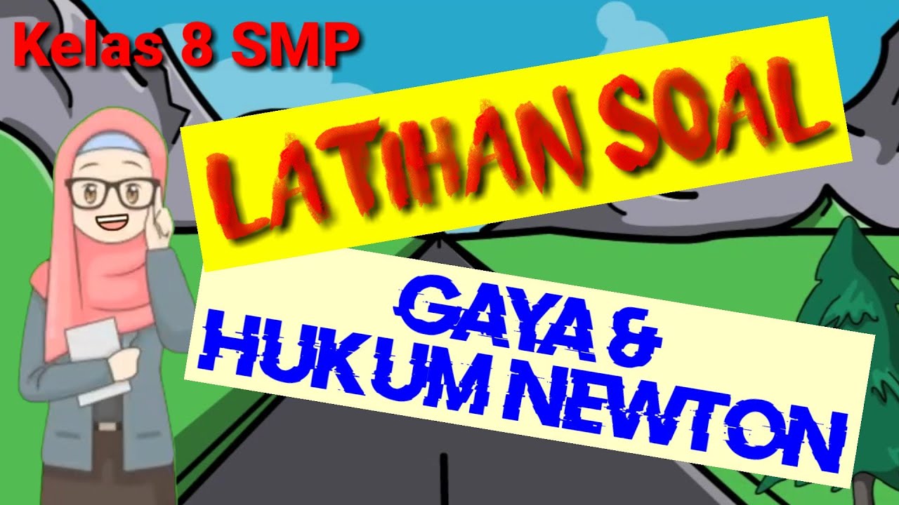 Latihan Soal Gaya dan Hukum Newton Kelas 8 SMP