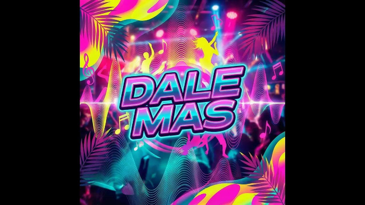 💦DALE MAS💦