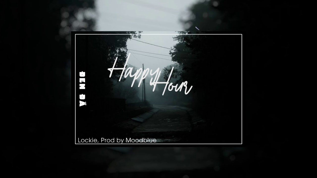 Happy Hour - Lockie (Prod by Moodblue) | Lyrics Video