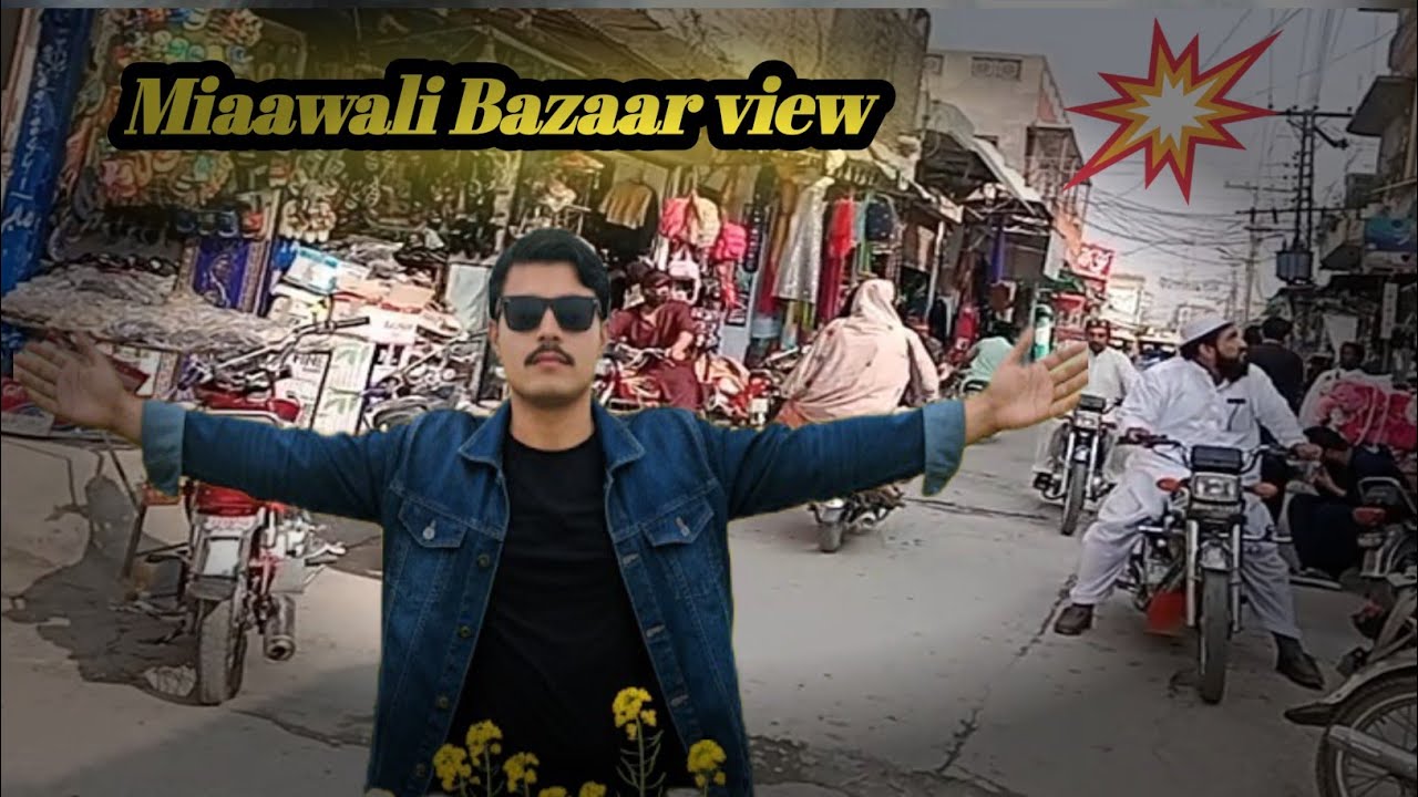 Mianwali bazaar | main bazaar Mianwali | Daly vilog 