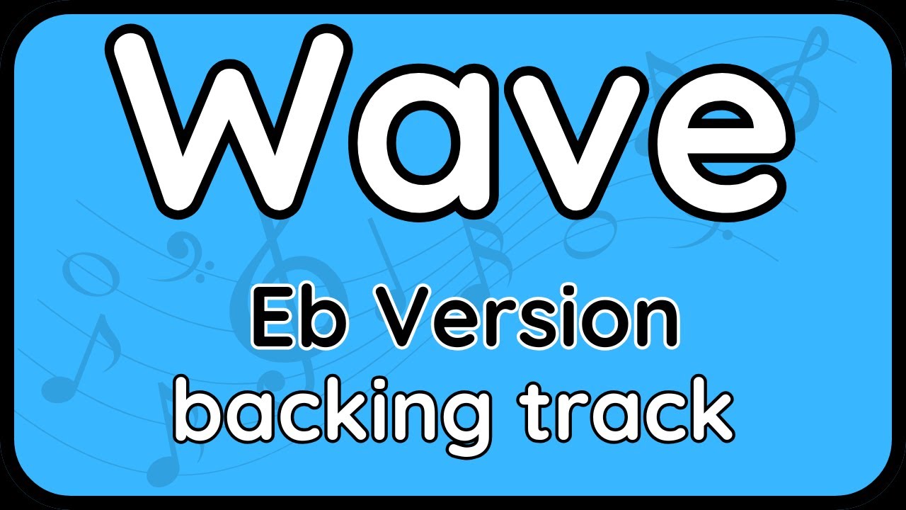 Wave · Backing Track (Eb Version) for Alto Sax & Baritone Sax