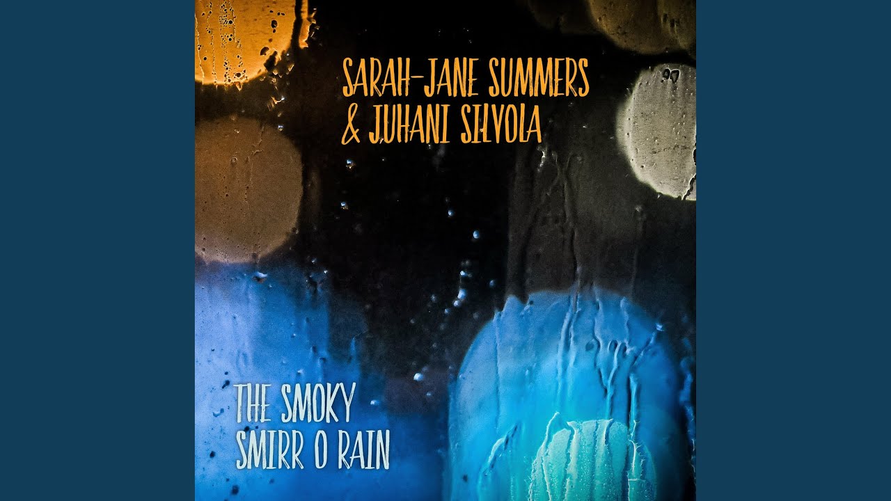 The Smoky Smirr o Rain