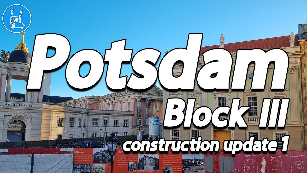 Potsdam - Block III construction update 1 🇩🇪 4K